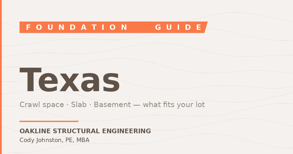 Slab vs. Pier-and-Beam in Texas (and Why Nobody Has a Basement) — Oakline Structural Engineering blog featured image