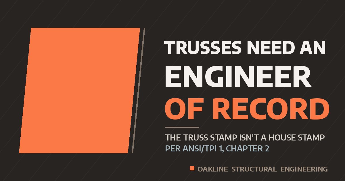Trusses Need an Engineer of Record — Oakline Structural Engineering blog featured image