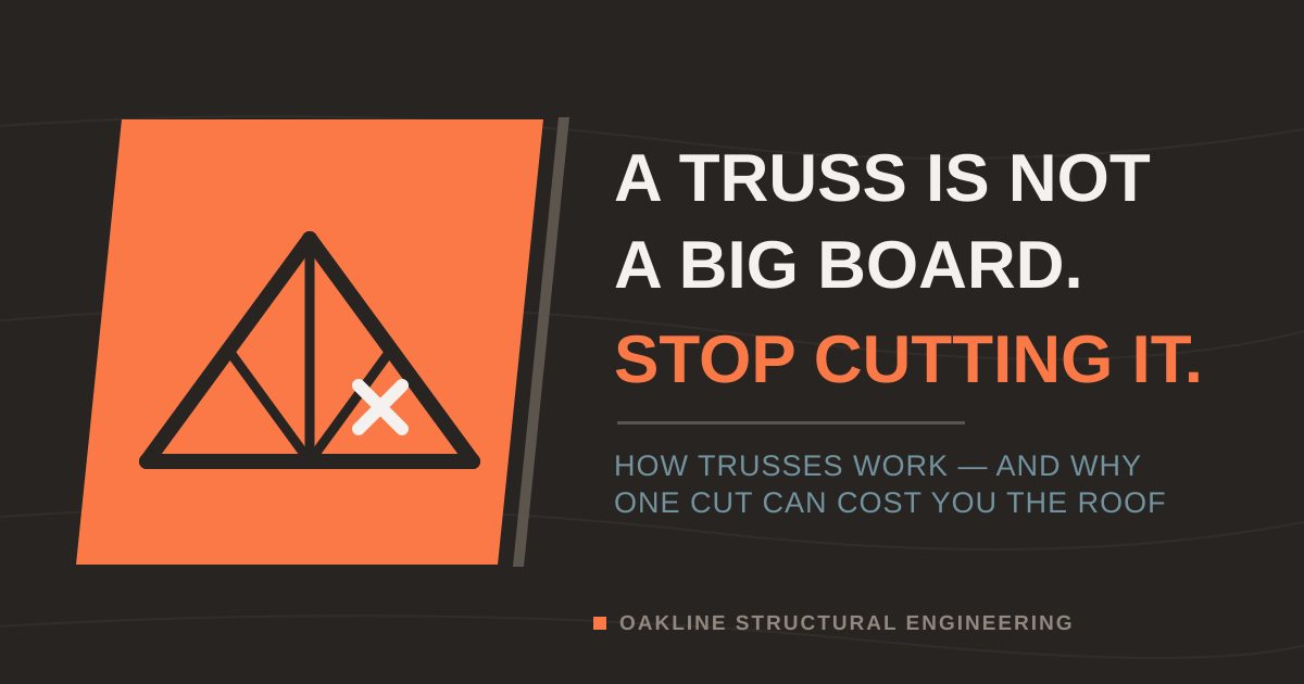 A Truss Is Not a Big Board — Oakline Structural Engineering blog featured image